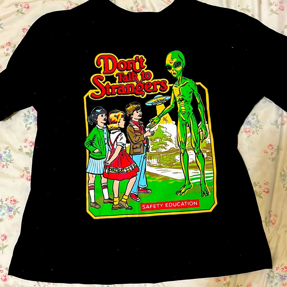 “dont talk to strangers” SHIRT